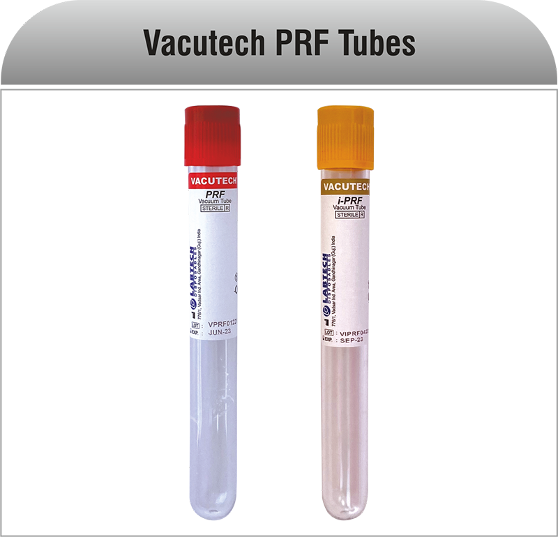 Manufacturer of Vacutech PRF Tubes in India